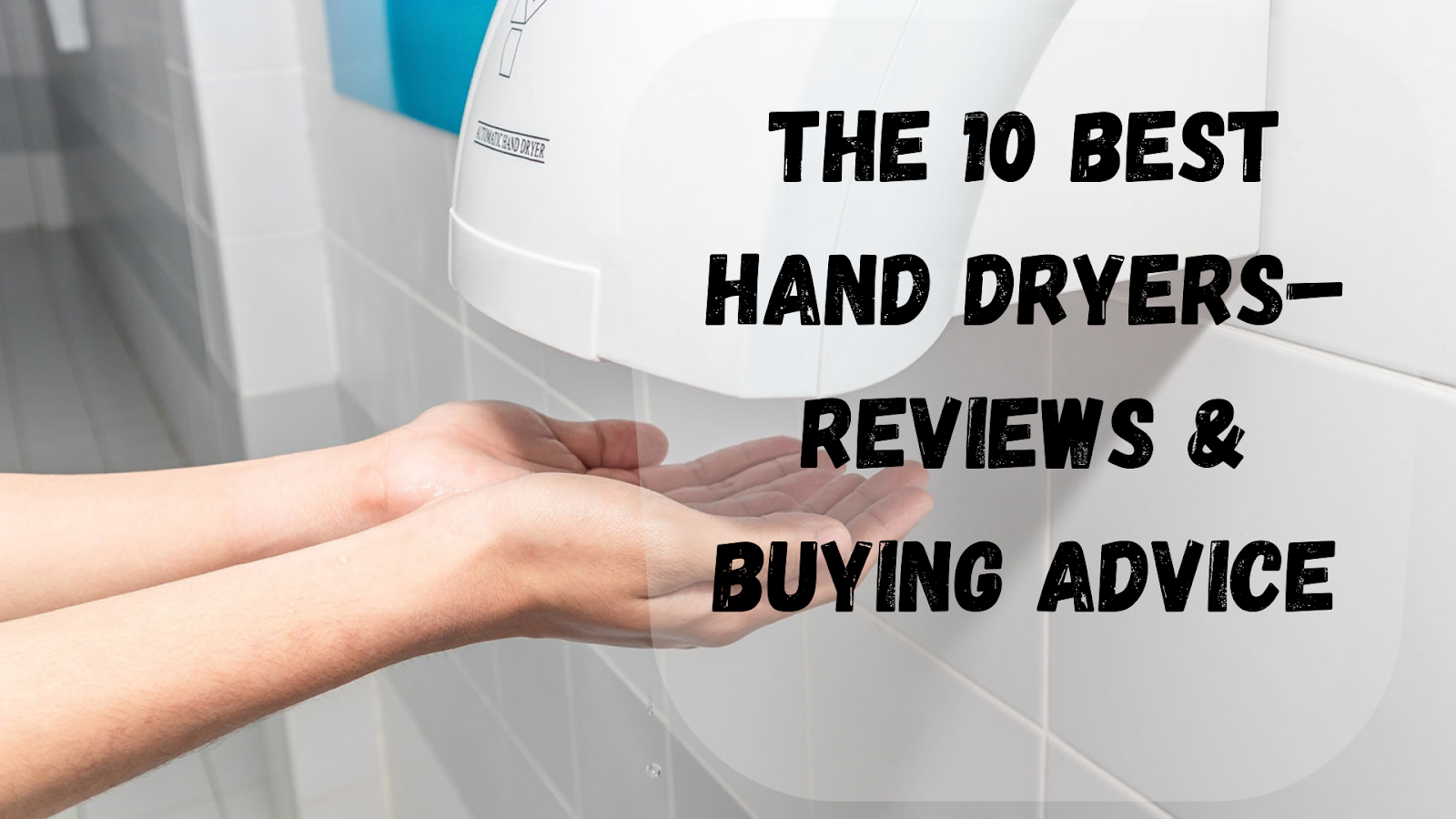 Best Hand Dryers