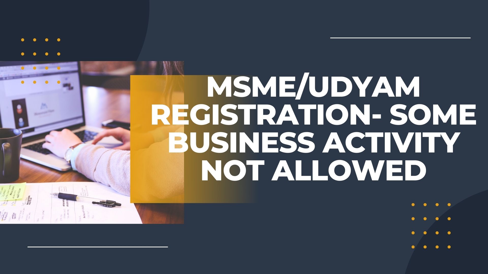 MSME/Udyam Registration- business activity not allowed