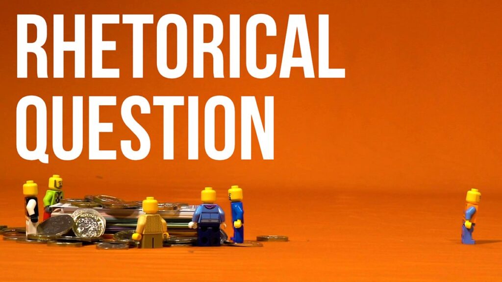 Rhetorical Questions