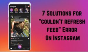 Couldn’t Refresh Feed”