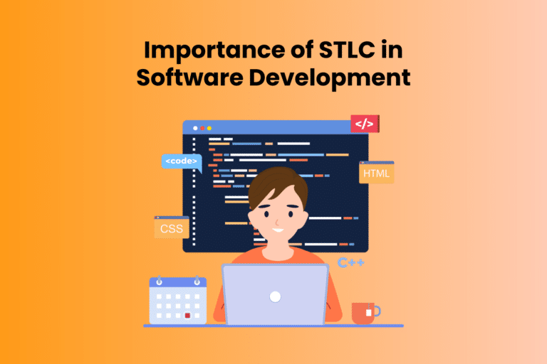 Importance of STLC in Software Development